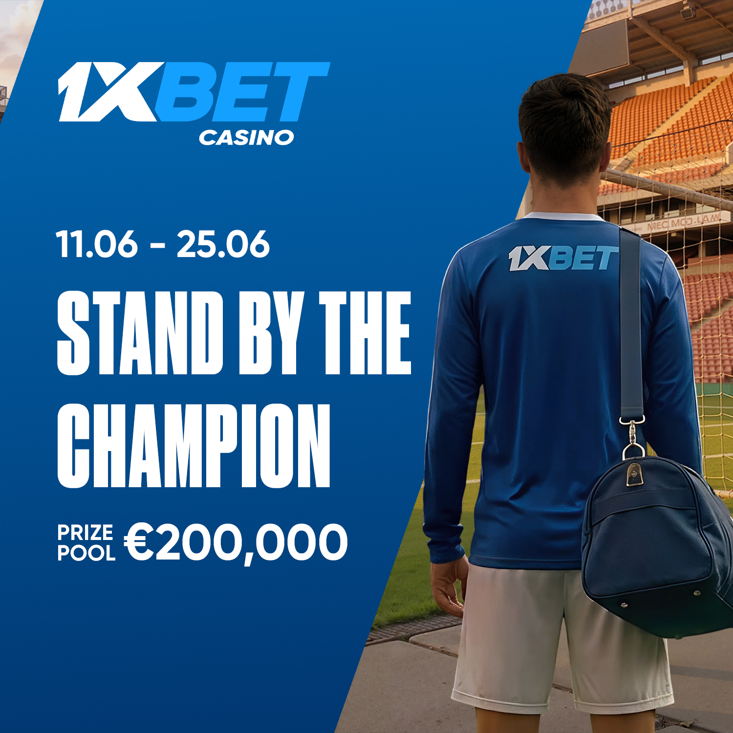 1xBet — Stand by the Champion · €200,000 prize pool